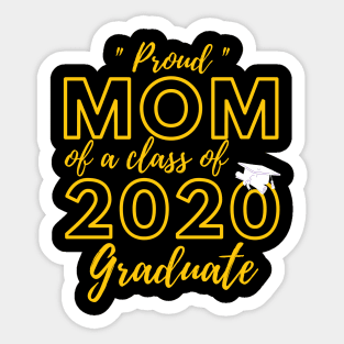 Proud Mom of a Class of 2020 Graduate Shirt Senior 20 Gift Sticker